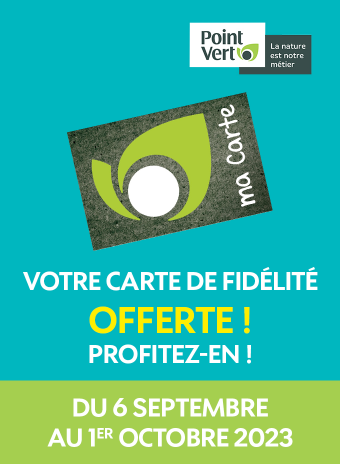 Carte fidélité offerte - du 6 septembre au 1er octobre 2023